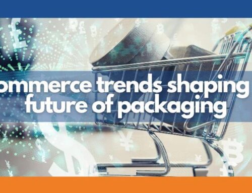 E-Commerce Trends Shaping the Future of Packaging