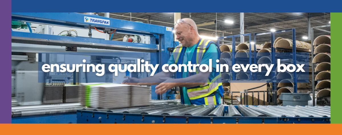 Ensuring Quality Control in Every Box | Royal Containers Corrugated Packaging Solutions, Brampton & St. Thomas, Ontario, Canada