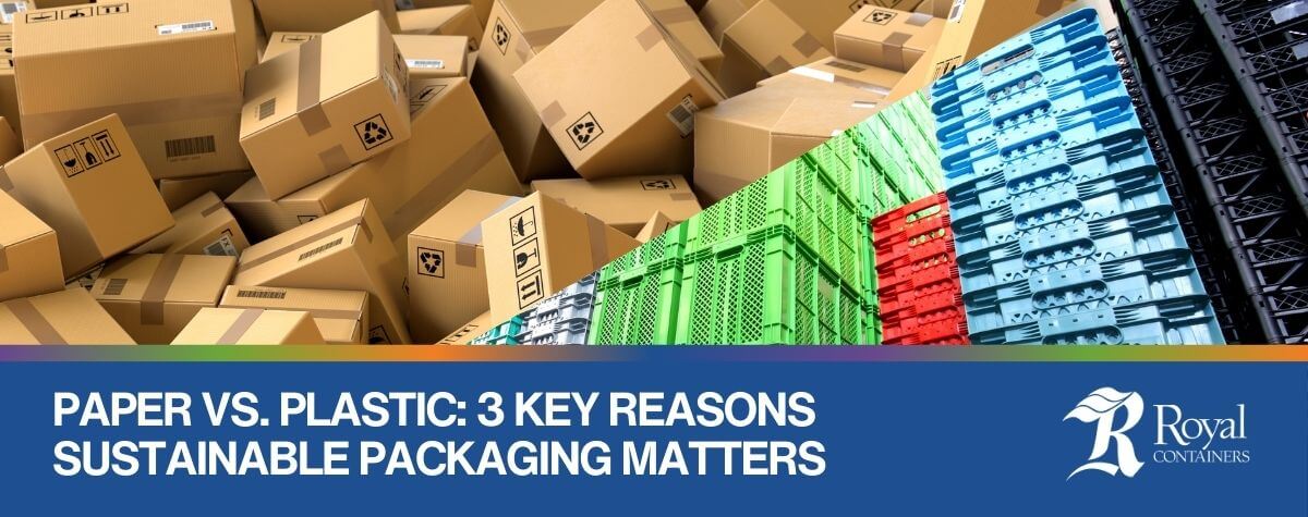 Paper vs Plastic | Royal Containers Corrugated Packaging Solutions, Brampton & St. Thomas, Ontario, Canada