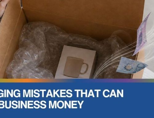 Five Packaging Mistakes That Can Cost Your Business Money